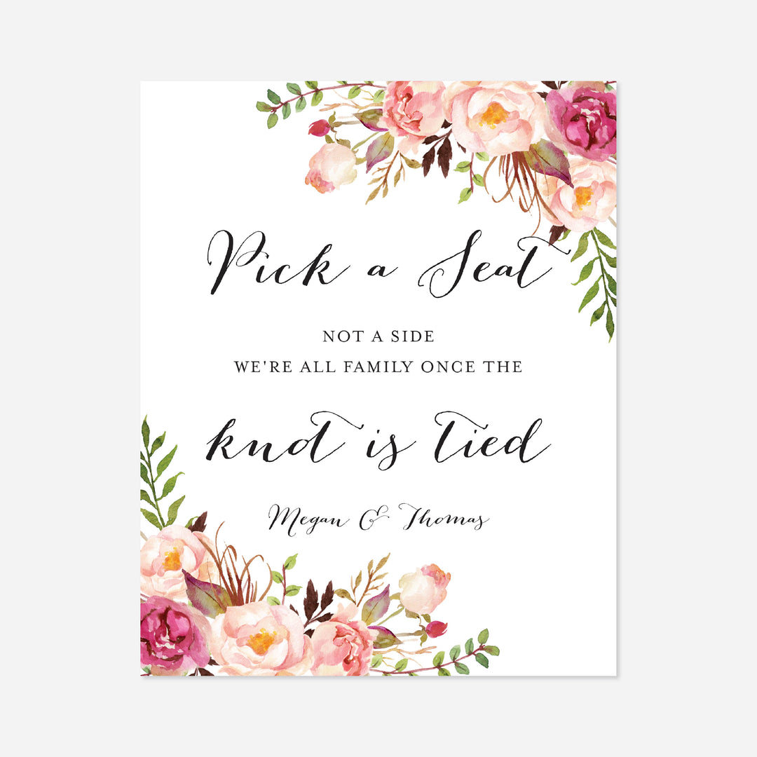 Pink Floral Wedding Pick A Seat Not A Side Sign Printable